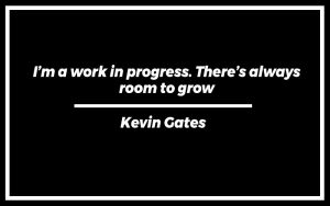 171 Best Kevin Gates Quotes (with Explanation) - Signatures Of Success