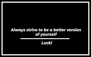 171 Best Lucki Quotes With Explanation Signatures Of Success